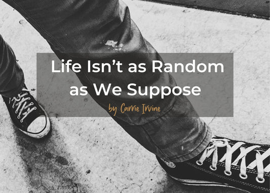 Life Isn’t as Random as We Suppose