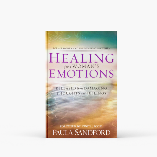 Healing for a Woman's Emotions: Released from Damaged Thoughts and Feelings