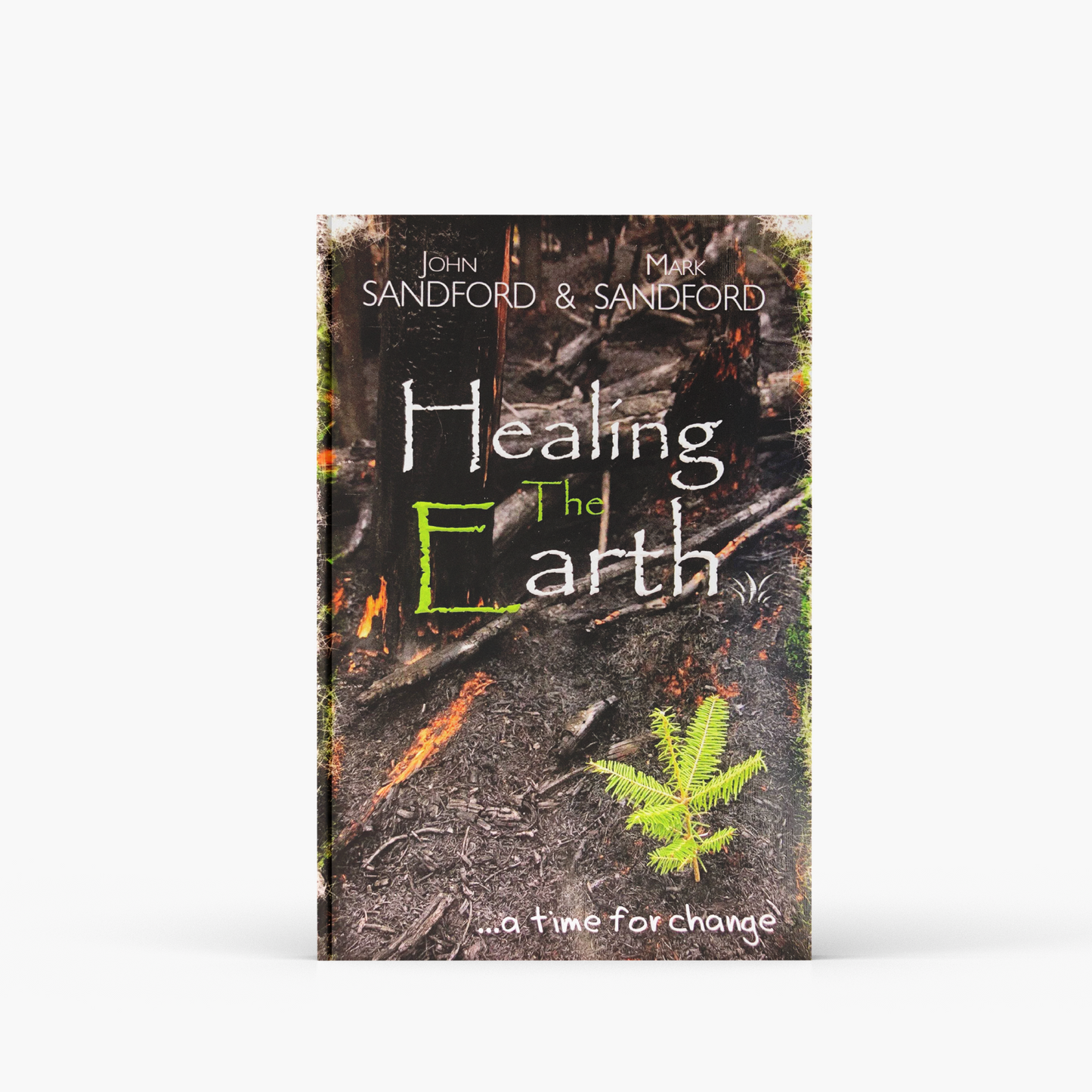 Healing the Earth: A Time for Change