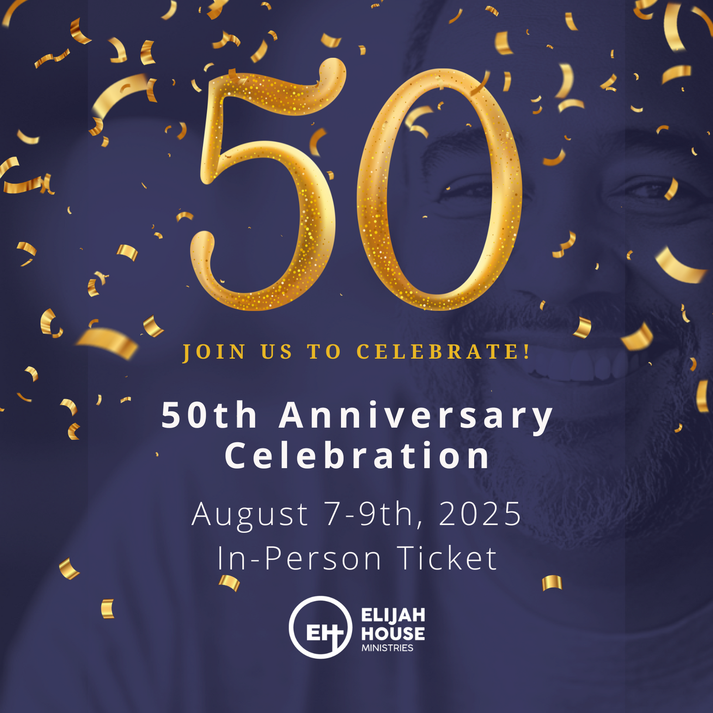 50th Anniversary Celebration August 7-9th, 2025: In Person Ticket