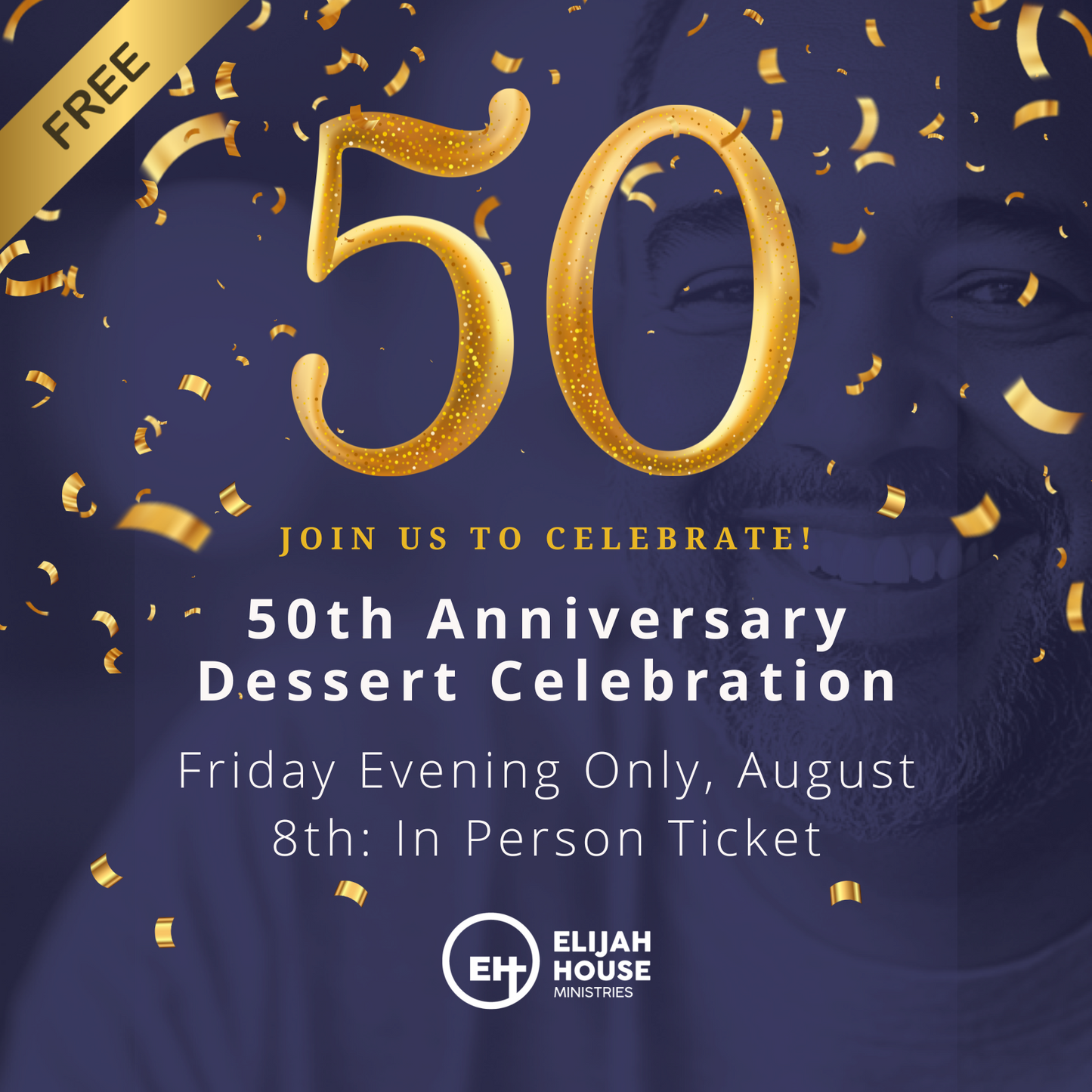 50th Anniversary Dessert Celebration. Friday Evening Only, August 8th: In Person Ticket