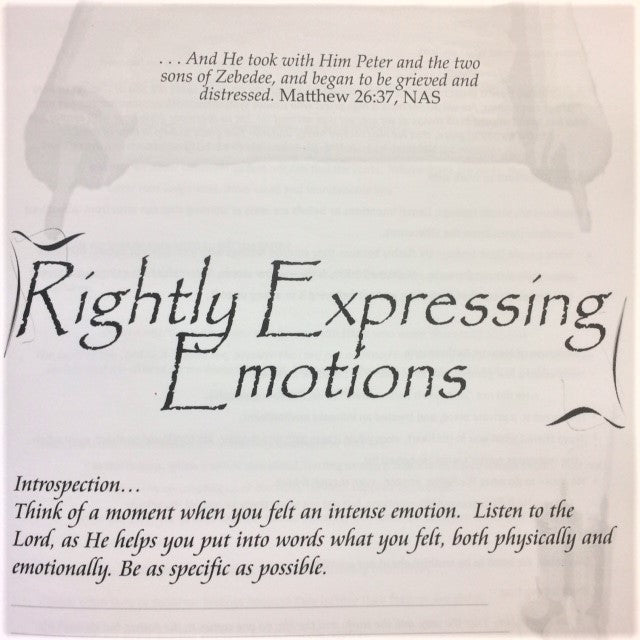 Rightly Expressing Emotions - 201 School Lesson 12 (mp3) - Elijah House
