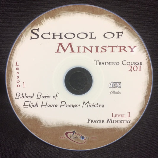 Biblical Basis of Elijah House Prayer Ministry - 201 School Lesson 1 (CD) - Elijah House