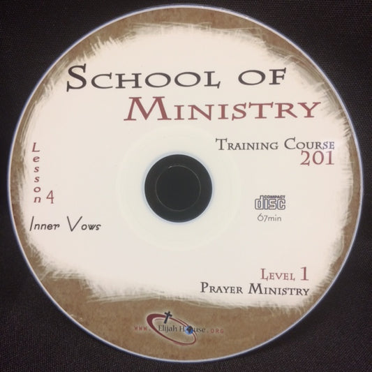 Inner Vows - 201 School Lesson 4 (CD) - Elijah House