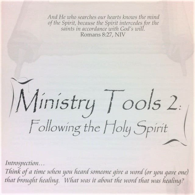 Ministry Tools 2: Following the Holy Spirit - 201 School Lesson 6 (mp3) - Elijah House