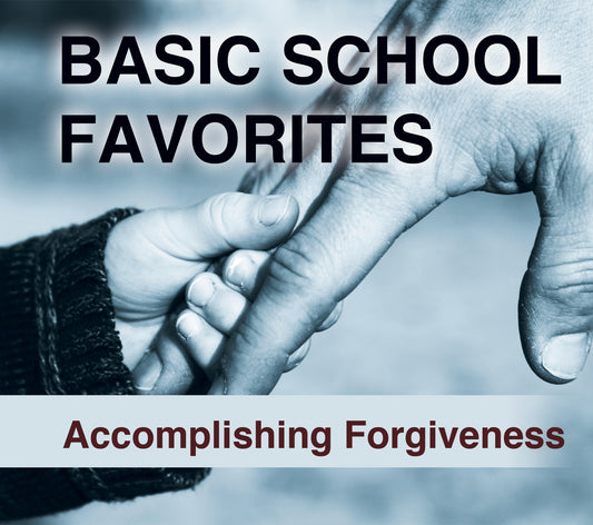 Accomplishing Forgiveness (Basic School Favorites Collection One) - DVD